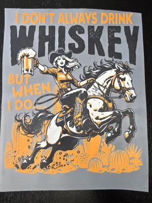 DTF-Don't Always Drink Whiskey