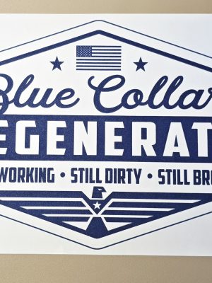 Screenprint-Blue Collar Degenerate in Blue